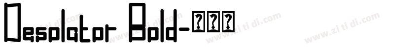 Desolator Bold字体转换